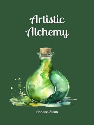 cover image of Artistic Alchemy